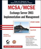 MCSE: Exchange Server 2003 Implementation and Management Study Guide (70-284) артикул 2466d.