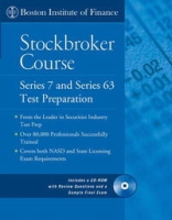 The Boston Institute of Finance Stockbroker Course: Series 7 and 63 Test Prep + CD (Boston Institute of Finance) артикул 2402d.