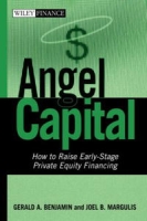 Angel Capital: How to Raise Early-Stage Private Equity Financing (Wiley Finance) артикул 2409d.