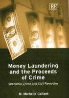 Money Laundering And The Proceeds Of Crime: Economic Crime And Civil Remedies артикул 2412d.