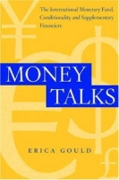 Money Talks: The International Monetary Fund, Conditionality And Supplementary Financiers артикул 2436d.