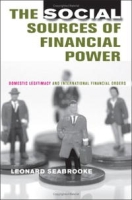 The Social Sources of Financial Power: Domestic Legitimacy And International Financial Orders (Cornell Studies in Political Economy) артикул 2446d.