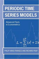 Periodic Time Series Models (Advanced Texts in Econometrics) артикул 2489d.