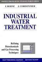 Industrial Water Treatment in Refineries and Petrochemical Plants (Publications De L'Institut Francais Du Petrole ) артикул 2507d.