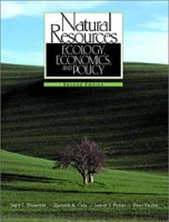 Natural Resources: Ecology, Economics, and Policy (2nd Edition) артикул 2521d.