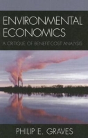 Environmental Economics: A Critique of Benefit-Cost Analysis артикул 2535d.