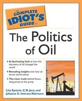 The Complete Idiot's Guide to the Politics of Oil (COMPLETE IDIOT'S GUIDE TO) артикул 2549d.