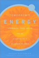 Tomorrow's Energy: Hydrogen, Fuel Cells, and the Prospects for a Cleaner Planet артикул 2563d.