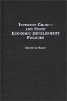 Interest Groups and State Economic Development Policies артикул 2571d.