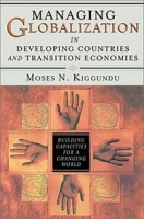 Managing Globalization in Developing Countries and Transition Economies : Building Capacities for a Changing World артикул 2572d.