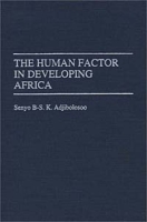 The Human Factor in Developing Africa артикул 2596d.