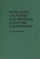 Developing Countries and Regional Economic Cooperation артикул 2599d.