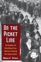 On the Picket Line: Strategies of Working-Class Women during the Depression артикул 2644d.