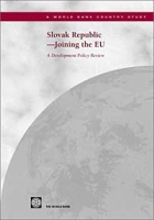 Slovak Republic -- Joining the Eu: A Development Policy Review (World Bank Country Study) артикул 2664d.