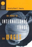 The Impact of International Trade Wages (National Bureau of Economic Research Conference Report) артикул 2692d.