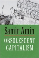 Obsolescent Capitalism : Contemporary Politics and Global Disorder артикул 2696d.